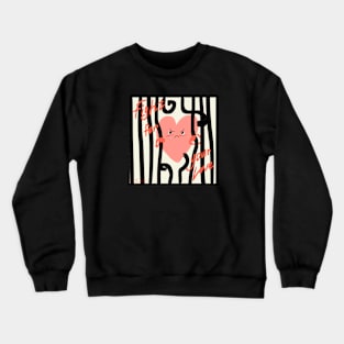 Fight for your love sister! Crewneck Sweatshirt